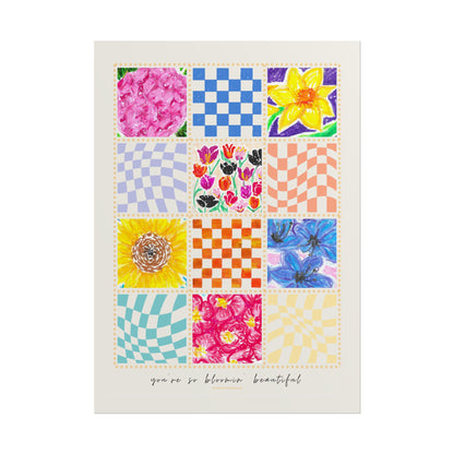 Floral Patchwork  Poster | "You Are So Blooming Beautiful"